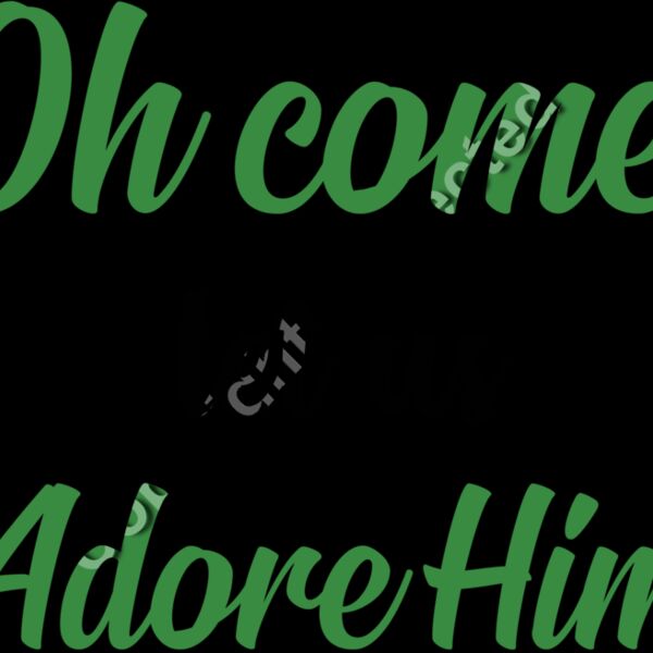 Oh Come let us adore him Thumbnail