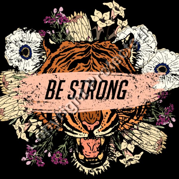 Be Strong Tiger Thumbnail
