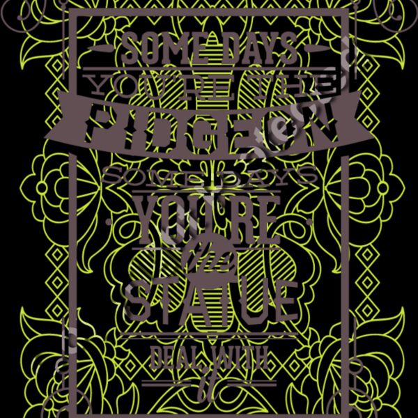 Some days your the pigion Thumbnail